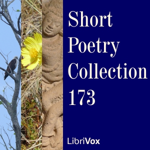Short Poetry Collection 173 - Various - Free Audio Books Online Audiobooks in English