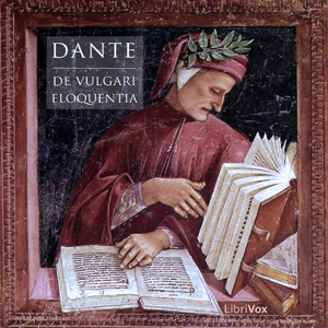 De Vulgari Eloquentia - Dante ALIGHIERI - Free Audio Books Online Audiobooks in English