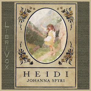 Heidi - Johanna Spyri - Free Audio Books Online Audiobooks in English
