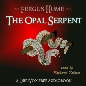 The Opal Serpent - Fergus Hume - Free Audio Books Online Audiobooks in English