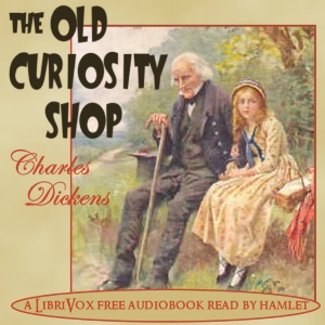 The Old Curiosity Shop (version 3) - Charles Dickens - Free Audio Books Online Audiobooks in English