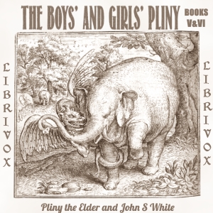 The Boys' and Girls' Pliny Vol. 3 - Pliny the Elder - Free Audio Books Online Audiobooks in English