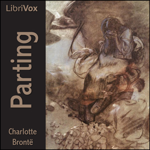Parting - Charlotte Brontë - Free Audio Books Online Audiobooks in English