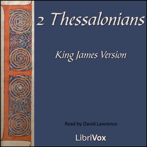 Bible (KJV) NT 14: 2 Thessalonians - King James Version - Free Audio Books Online Audiobooks in English