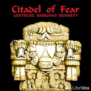 Citadel of Fear - Francis Stevens - Free Audio Books Online Audiobooks in English