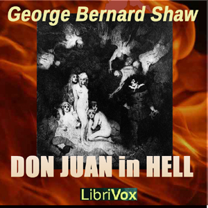 Don Juan In Hell - George Bernard Shaw - Free Audio Books Online Audiobooks in English