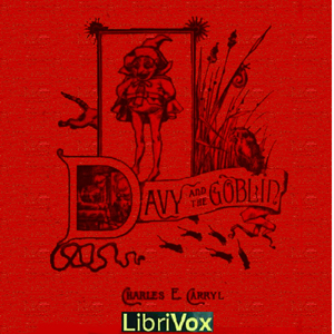 Davy and the Goblin - Charles Edward Carryl - Free Audio Books Online Audiobooks in English