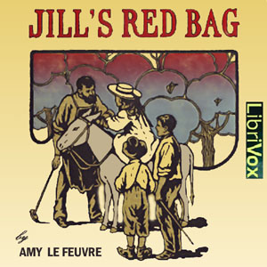 Jill's Red Bag - Amy LE FEUVRE - Free Audio Books Online Audiobooks in English