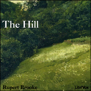 The Hill - Rupert Brooke - Free Audio Books Online Audiobooks in English