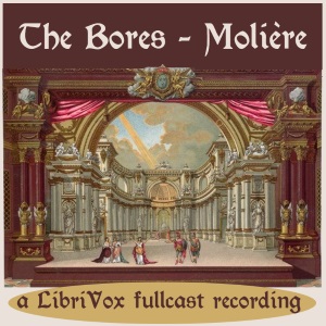 The Bores - Molière - Free Audio Books Online Audiobooks in English