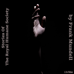 Stories of the Royal Humane Society - Frank Mundell - Free Audio Books Online Audiobooks in English