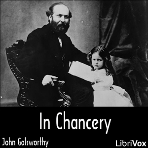 In Chancery (Forsyte Saga Vol. 2) - John Galsworthy - Free Audio Books Online Audiobooks in English