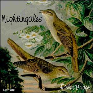 Nightingales - Robert Bridges - Free Audio Books Online Audiobooks in English