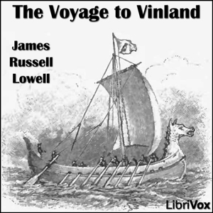 The Voyage to Vinland - James Russell Lowell - Free Audio Books Online Audiobooks in English