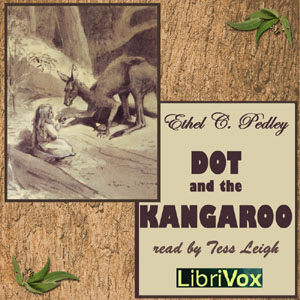 Dot and the Kangaroo (version 2) - Ethel C. PEDLEY - Free Audio Books Online Audiobooks in English