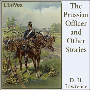 The Prussian Officer - D. H. Lawrence - Free Audio Books Online Audiobooks in English