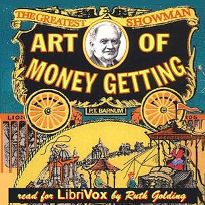 The Art of Money Getting (version 2) - P. T. Barnum - Free Audio Books Online Audiobooks in English
