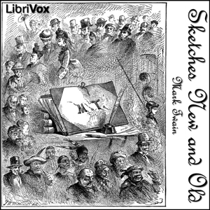 Sketches New and Old - Mark Twain - Free Audio Books Online Audiobooks in English