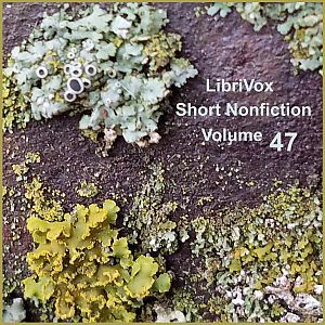 Short Nonfiction Collection, Vol. 047 - Various - Free Audio Books Online Audiobooks in English