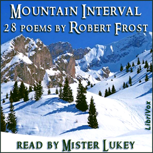 Mountain Interval (version 2) - Robert Frost - Free Audio Books Online Audiobooks in English