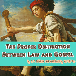The Proper Distinction Between Law and Gospel - C. F. W. WALTHER - Free Audio Books Online Audiobooks in English
