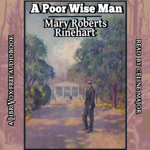 A Poor Wise Man - Mary Roberts Rinehart - Free Audio Books Online Audiobooks in English