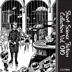 Short Science Fiction Collection 010 - Various - Free Audio Books Online Audiobooks in English