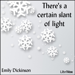 There's a certain slant of light - Emily Dickinson - Free Audio Books Online Audiobooks in English