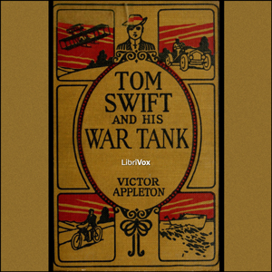 Tom Swift and His War Tank - Victor Appleton - Free Audio Books Online Audiobooks in English
