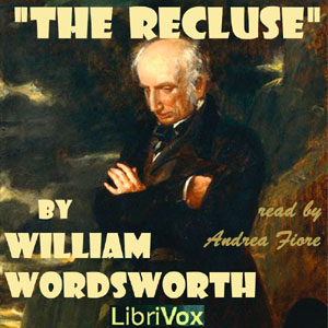 The Recluse - William Wordsworth - Free Audio Books Online Audiobooks in English