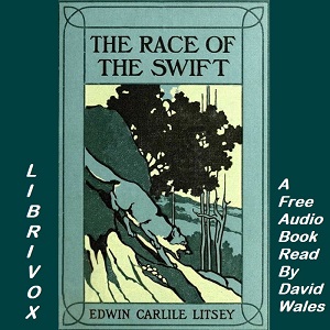 The Race Of The Swift - Edwin Carlile LITSEY - Free Audio Books Online Audiobooks in English