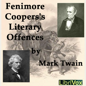 Fenimore Cooper's Literary Offences (Version 2) - Mark Twain - Free Audio Books Online Audiobooks in English
