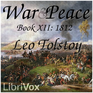 War and Peace, Book 12: 1812 - Leo Tolstoy - Free Audio Books Online Audiobooks in English