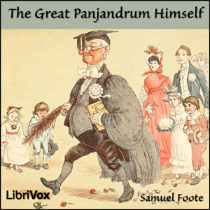 The Great Panjandrum Himself - Samuel FOOTE - Free Audio Books Online Audiobooks in English