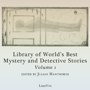 Library of the World's Best Mystery and Detective Stories, Volume 1 - Various - Free Audio Books Online Audiobooks in English