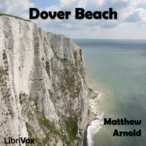Dover Beach - Matthew Arnold - Free Audio Books Online Audiobooks in English