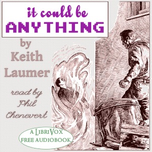 It Could Be Anything - Keith Laumer - Free Audio Books Online Audiobooks in English