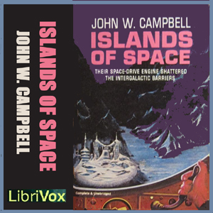 Islands of Space - John Wood CAMPBELL. JR. - Free Audio Books Online Audiobooks in English