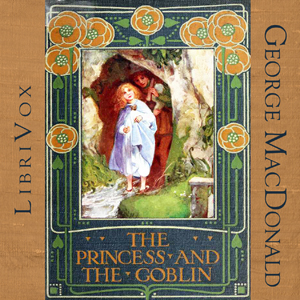 The Princess and the Goblin (version 2) - George MacDonald - Free Audio Books Online Audiobooks in English