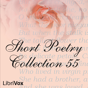 Short Poetry Collection 055 - Various - Free Audio Books Online Audiobooks in English
