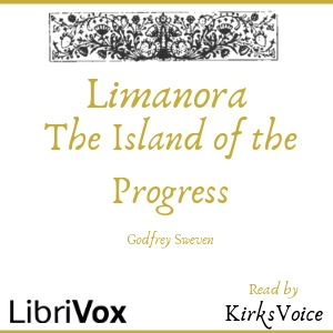 Limanora, The Island Of Progress - Godfrey SWEVEN - Free Audio Books Online Audiobooks in English