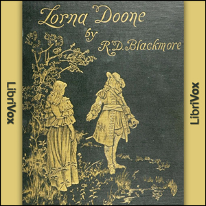 Lorna Doone, a Romance of Exmoor - Richard Doddridge Blackmore - Free Audio Books Online Audiobooks in English
