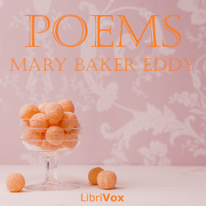 Poems - Mary Baker Eddy - Free Audio Books Online Audiobooks in English