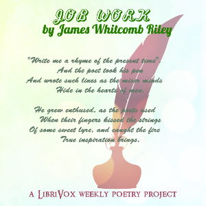 Job Work - James Whitcomb Riley - Free Audio Books Online Audiobooks in English