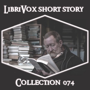 Short Story Collection Vol. 074 - Various - Free Audio Books Online Audiobooks in English