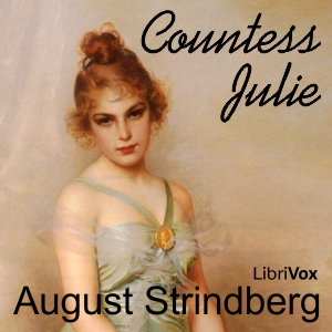 Countess Julie - August Strindberg - Free Audio Books Online Audiobooks in English