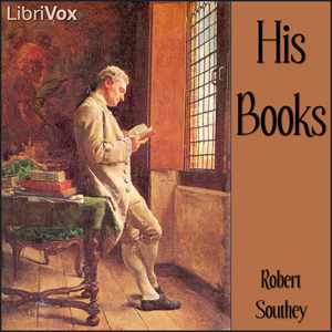 His Books - Robert Southey - Free Audio Books Online Audiobooks in English