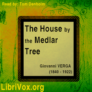 The House by the Medlar Tree - Giovanni VERGA - Free Audio Books Online Audiobooks in English