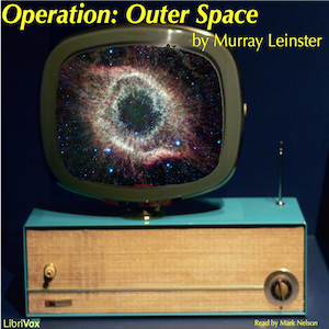 Operation: Outer Space - Murray Leinster - Free Audio Books Online Audiobooks in English