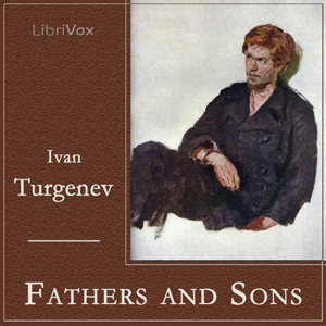 Fathers and Sons - Ivan Turgenev - Free Audio Books Online Audiobooks in English